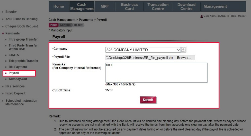 Go to Cash Management > Payment > Payroll. Select debit account details and upload the saved Payroll file, then click Submit.