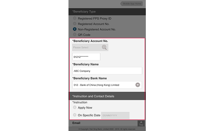 If you select to transfer funds by non-registered account number: 1. Enter the beneficiary account and beneficiary name; and 2. Select beneficiary bank name and instruction execution date; and 3. Enter other information (if any) After entering all the details, tap Submit.