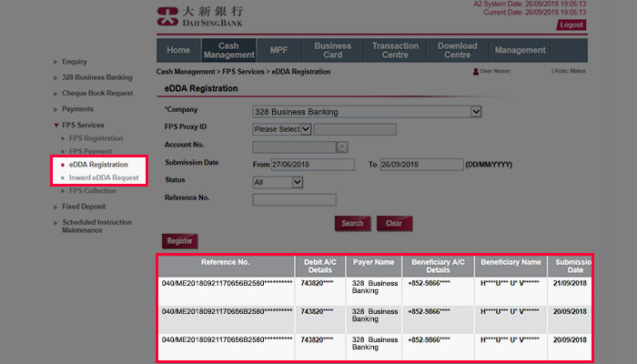 Check the detail for the eDDA instruction (Inward eDDA instruction). Go to Cash Management > FPS Service > Inward eDDA Request. 